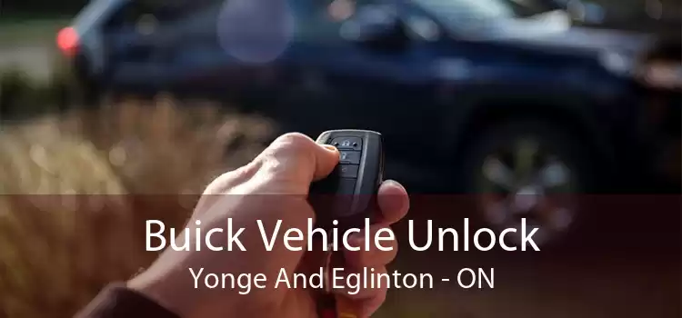 Buick Vehicle Unlock Yonge And Eglinton - ON
