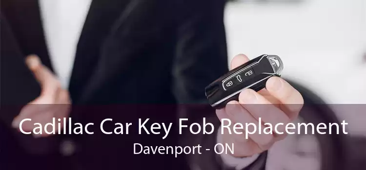 Cadillac Car Key Fob Replacement Davenport - ON
