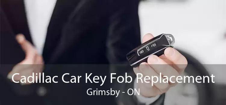 Cadillac Car Key Fob Replacement Grimsby - ON