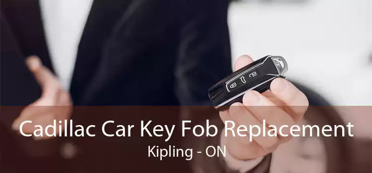 Cadillac Car Key Fob Replacement Kipling - ON