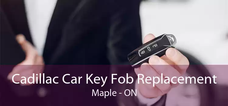 Cadillac Car Key Fob Replacement Maple - ON