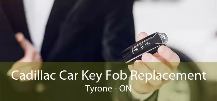 Cadillac Car Key Fob Replacement Tyrone - ON