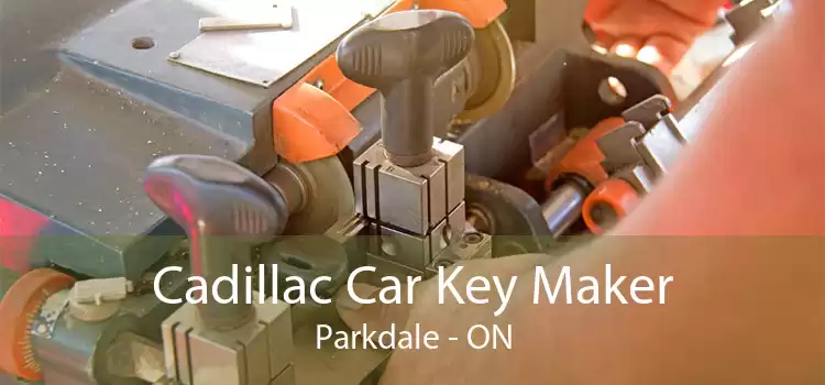 Cadillac Car Key Maker Parkdale - ON