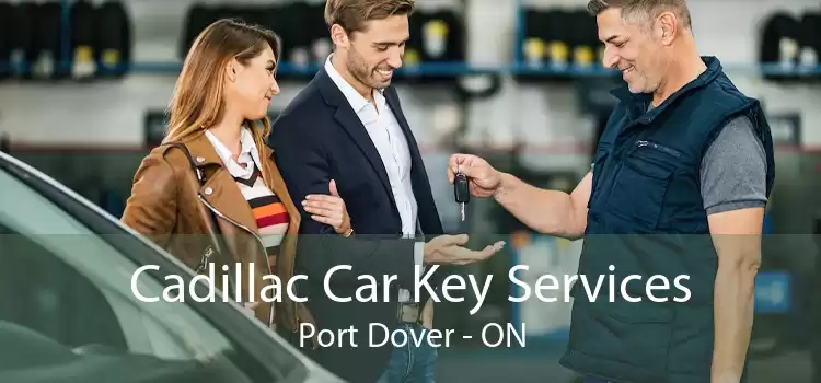 Cadillac Car Key Services Port Dover - ON