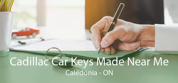Cadillac Car Keys Made Near Me Caledonia - ON