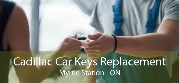 Cadillac Car Keys Replacement Myrtle Station - ON