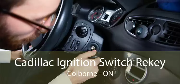 Cadillac Ignition Switch Rekey Colborne - ON