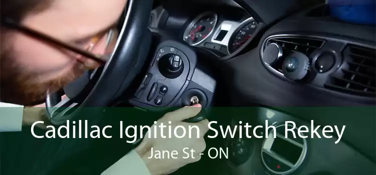 Cadillac Ignition Switch Rekey Jane St - ON