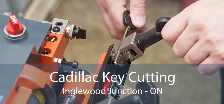 Cadillac Key Cutting Inglewood Junction - ON