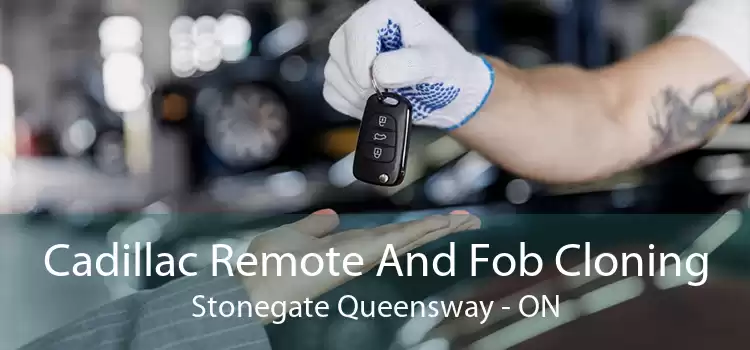 Cadillac Remote And Fob Cloning Stonegate Queensway - ON