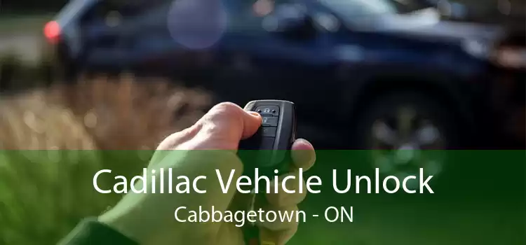 Cadillac Vehicle Unlock Cabbagetown - ON