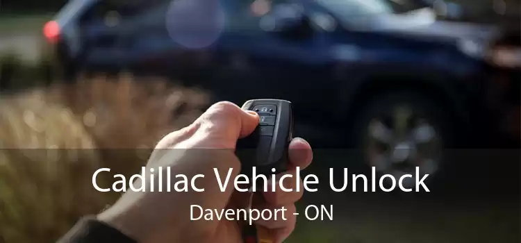 Cadillac Vehicle Unlock Davenport - ON