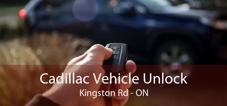 Cadillac Vehicle Unlock Kingston Rd - ON