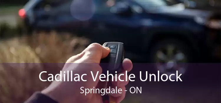 Cadillac Vehicle Unlock Springdale - ON