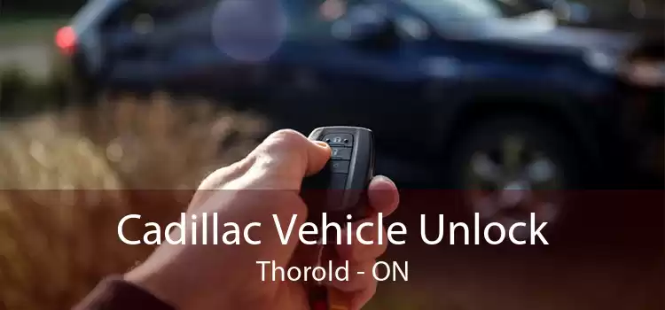 Cadillac Vehicle Unlock Thorold - ON