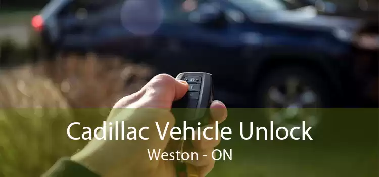 Cadillac Vehicle Unlock Weston - ON