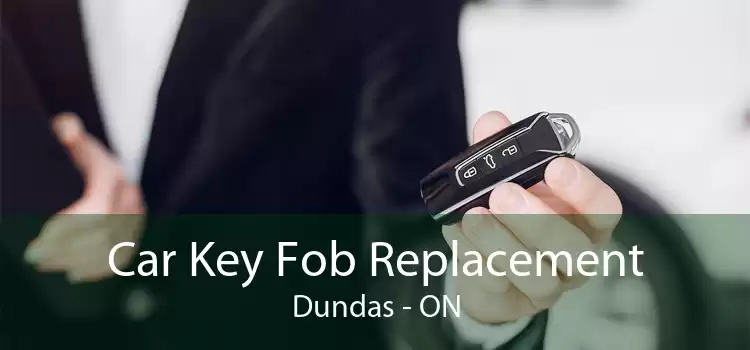 Car Key Fob Replacement Dundas - ON