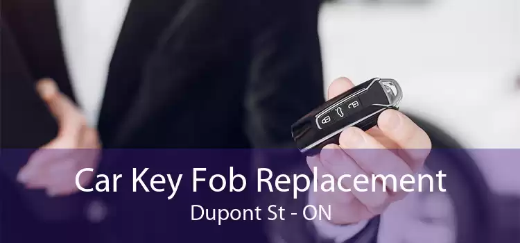 Car Key Fob Replacement Dupont St - ON