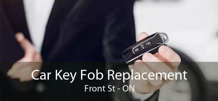Car Key Fob Replacement Front St - ON
