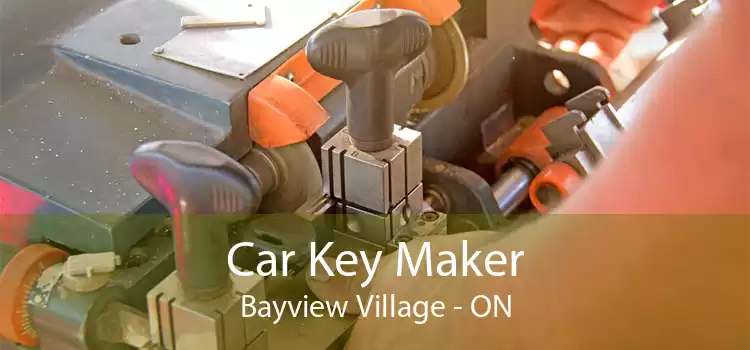 Car Key Maker Bayview Village - ON