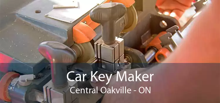 Car Key Maker Central Oakville - ON