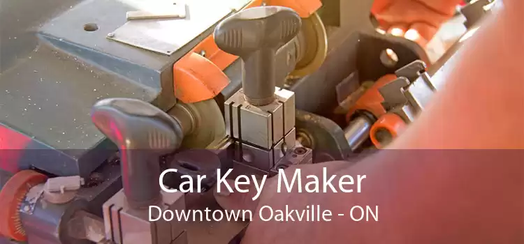 Car Key Maker Downtown Oakville - ON