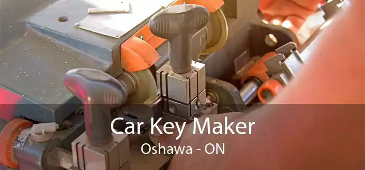 Car Key Maker Oshawa - ON