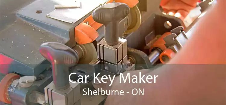 Car Key Maker Shelburne - ON