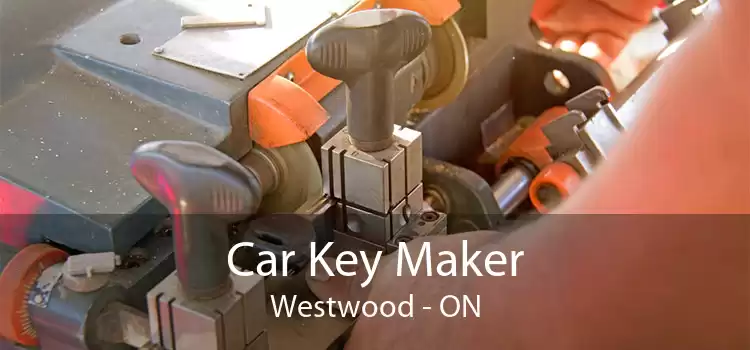 Car Key Maker Westwood - ON
