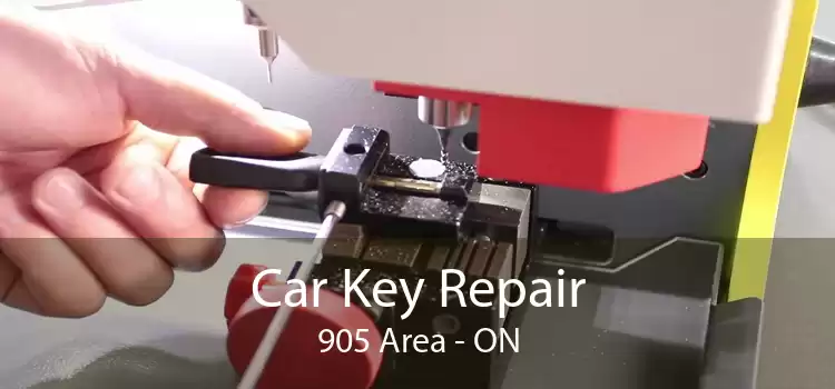 Car Key Repair 905 Area - ON