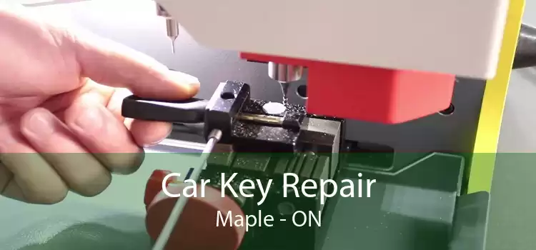 Car Key Repair Maple - ON