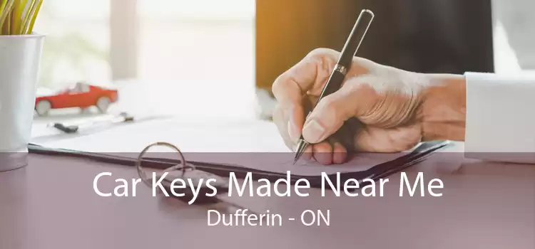 Car Keys Made Near Me Dufferin - ON