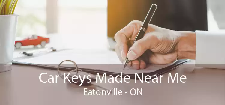 Car Keys Made Near Me Eatonville - ON