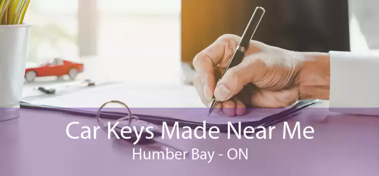 Car Keys Made Near Me Humber Bay - ON