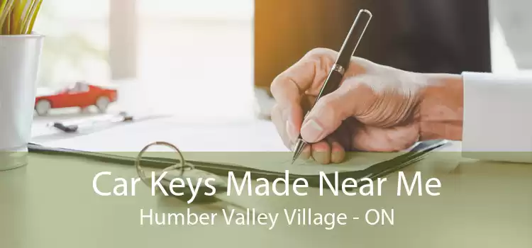 Car Keys Made Near Me Humber Valley Village - ON