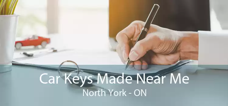 Car Keys Made Near Me North York - ON