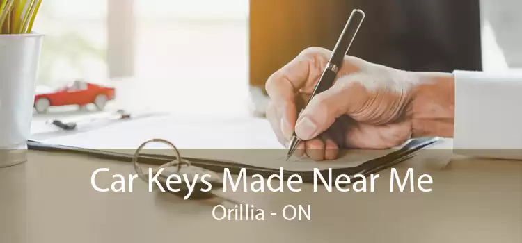 Car Keys Made Near Me Orillia - ON