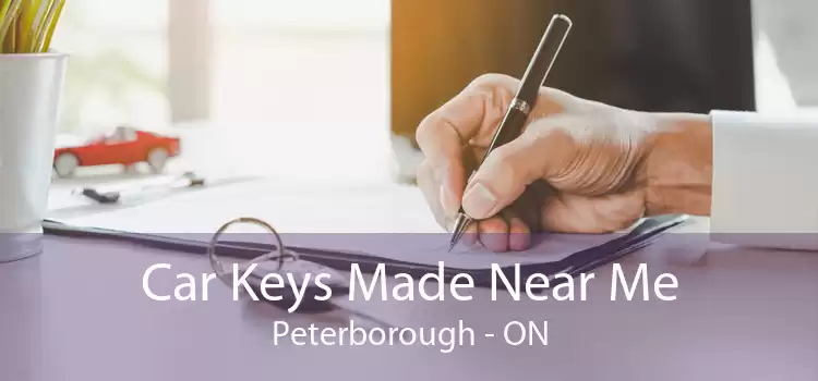 Car Keys Made Near Me Peterborough - ON
