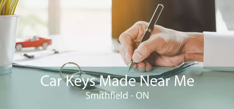 Car Keys Made Near Me Smithfield - ON