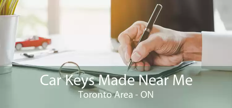 Car Keys Made Near Me Toronto Area - ON