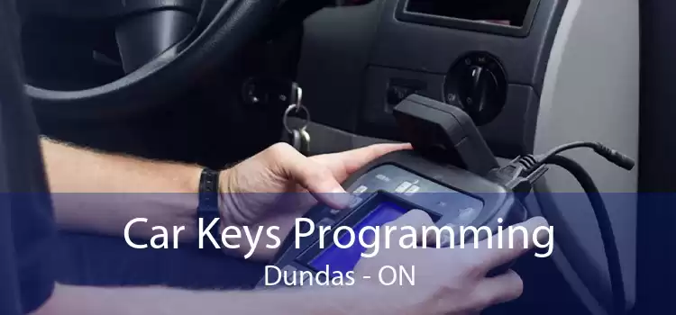 Car Keys Programming Dundas - ON