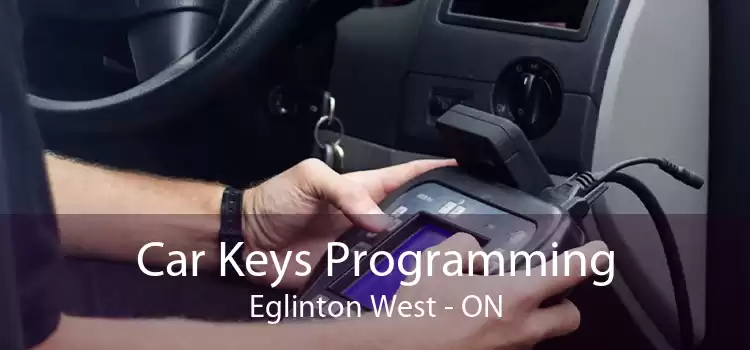 Car Keys Programming Eglinton West - ON
