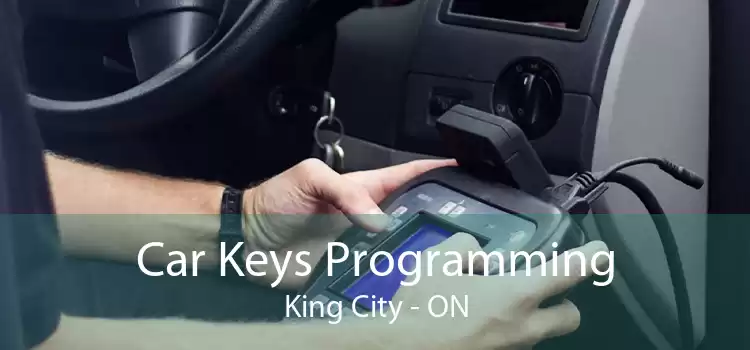 Car Keys Programming King City - ON
