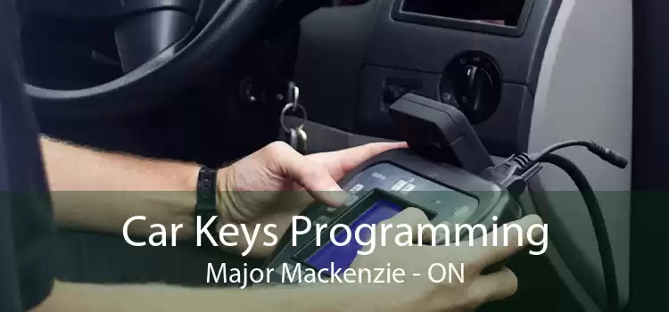 Car Keys Programming Major Mackenzie - ON