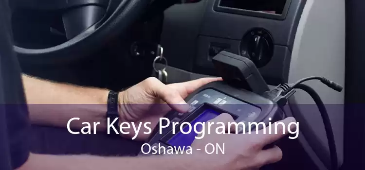 Car Keys Programming Oshawa - ON
