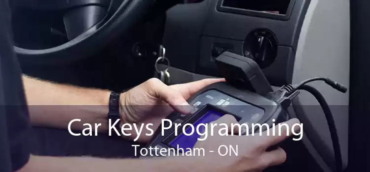 Car Keys Programming Tottenham - ON