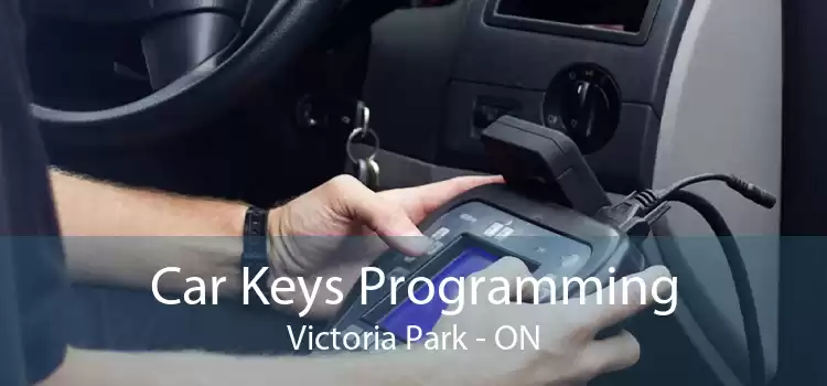 Car Keys Programming Victoria Park - ON
