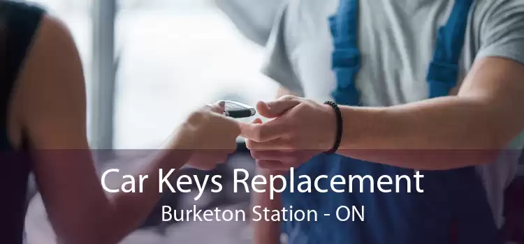 Car Keys Replacement Burketon Station - ON