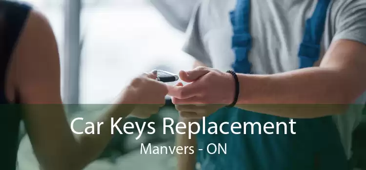 Car Keys Replacement Manvers - ON