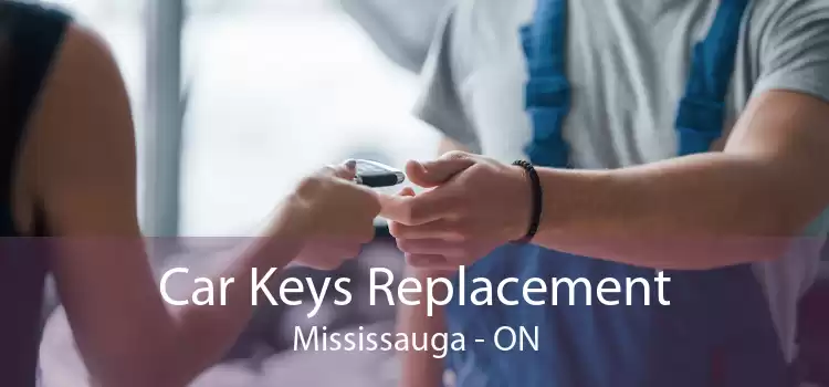 Car Keys Replacement Mississauga - ON